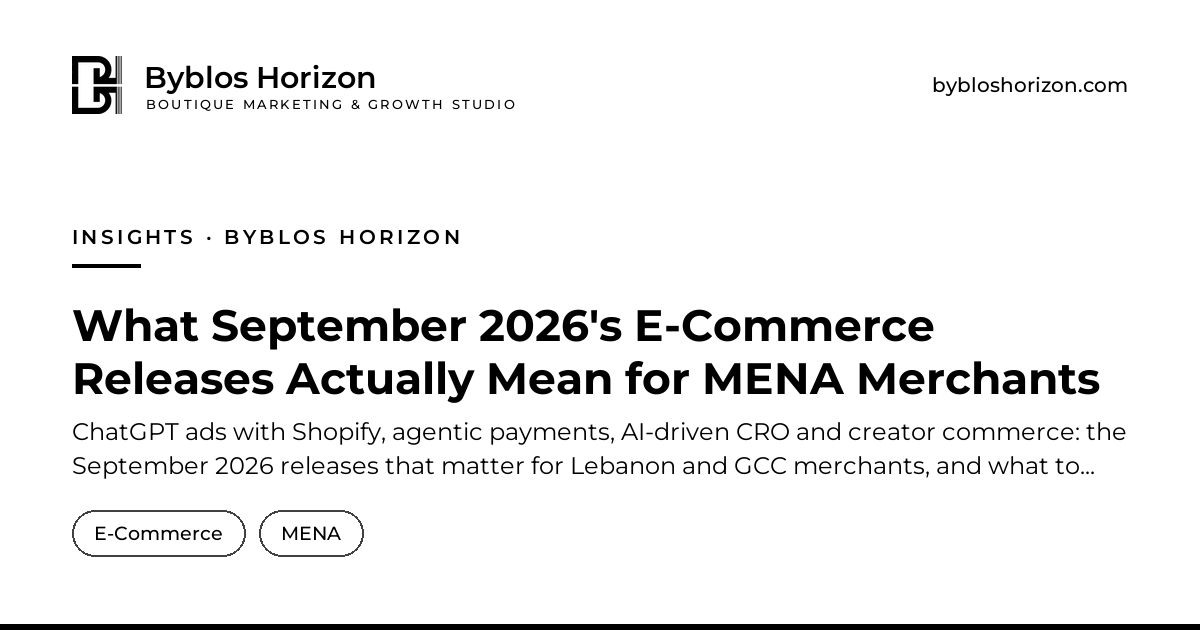 What September 2026's E-Commerce Releases Actually Mean for MENA Merchants